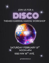 Load image into Gallery viewer, Handmade Earring Workshop: Disco!