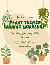 Load image into Gallery viewer, Handmade Earring Workshop: Plants!
