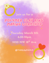 Load image into Gallery viewer, Handmade Workshop: Polymer Clay Rings!