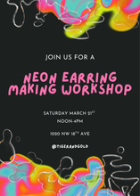 Load image into Gallery viewer, Handmade Earring Workshop: Neon!