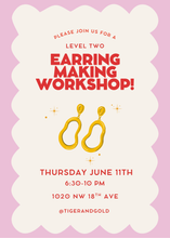 Load image into Gallery viewer, Handmade Earring Workshop: Level 2!

