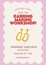 Load image into Gallery viewer, Handmade Earring Workshop: Level 2!
