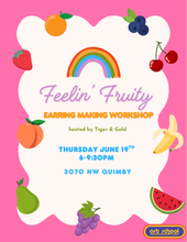 Load image into Gallery viewer, Handmade Earring Workshop: Feelin&#39; Fruity!
