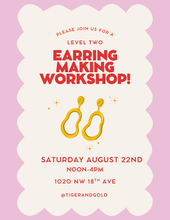 Load image into Gallery viewer, Handmade Earring Workshop: Level 2!
